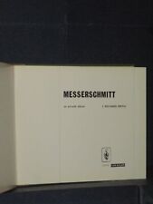 J. Richard Smith - Messerschmitt (an aircraft album) - Ian Allan, London - 1971