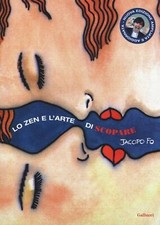 Libri Jacopo Fo - Lo Zen E L'arte Di Scopare