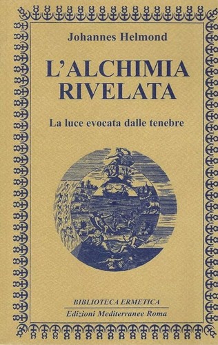 Alchimia rivelata luce - l'alchimia,