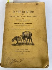 LA VITE ED IL VINO NELLA PROVINCIA DI TREVISO-Roma ; Torino ; Firenze : 1874