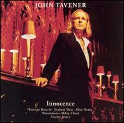 John tavener innocence by - john,