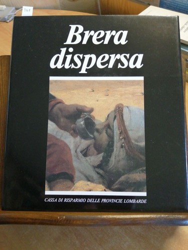 Brera dispersa quadri nascosti - brera,