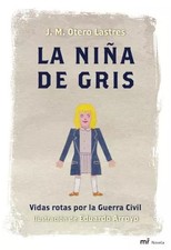 La niña de gris: Vidas rotas
