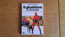 Lee Falk e Ray Moore: "Il giustiziere in calzamaglia", Oscar 628 Mondadori 1975