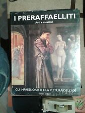 GLI IMPRESSIONISTI E LA PITTURA DELL'8OO:I PRERAFFAELLITI ARTI FABBRI EDITORE