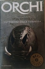 Orchi I guerrieri della tempesta STAN NICHOLLS - OTTIMO MONDADORI 9788804561958