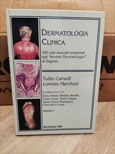 DERMATOLOGIA CLINICA,CAINELLI MARCHESI, 300  casi inusuali ,  McGraw-Hill, Vol I