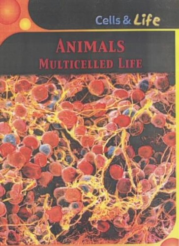 Animals multicelled life - animals:,