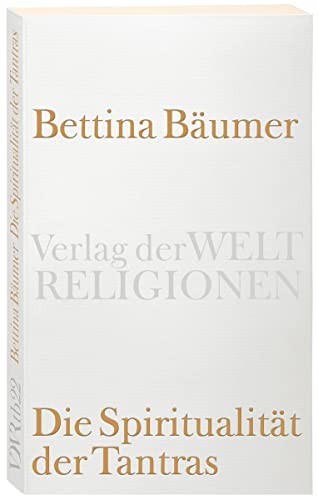 Die spiritualitat der tantras - die,