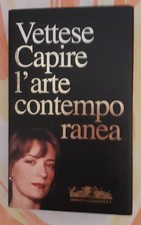 Capire arte contemporanea di - capire, l'arte