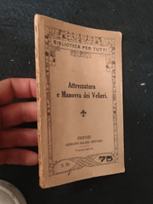ATTREZZATURA E MANOVRA DEI VELIERI SALANI 1911 NAUTICA VELA 