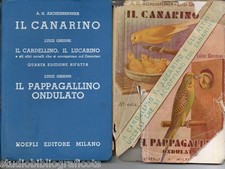 Aschenbrenner - Ghidini ; IL CANARINO , IL CARDELLINO ,...; Manuali Hoepli 1937