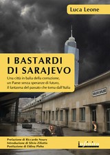 I bastardi di Sarajevo. Una
