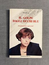 Marco Pacini  - IL GOLPE DAGLI OCCHI BLU - Donatella Di Rosa Lady Golpe
