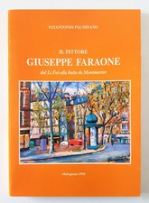 V. Palmisano - IL PITTORE GIUSEPPE FARAONE dal Li Foi alla butte de Montmartre