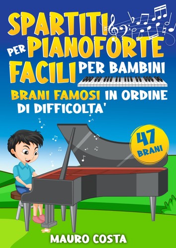 Spartiti per pianoforte facili - pianoforte,