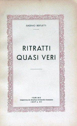Ritratti quasi veri bertuetti - ritratti,