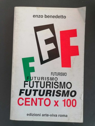 Futurismo cento 100 - cento,