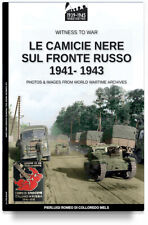 Le camicie nere sul fronte russo 1941-1943