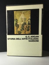 G. C.  Argan STORIA DELL'ARTE ITALIANA Sansoni  1971