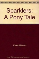 Sparklers: A Pony Tale - Karen