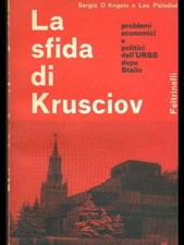LA SFIDA DI KRUSCIOV COMUNISMO/ SOCIALISMO SERGIO D'ANGELO - LEO PALADINI