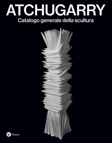 Atchugarry catalogo generale - catalogo,