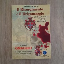 IL RISORGIMENTO E IL BRIGANTAGGIO - UN OLOCAUSTO ITALIANO - PRESS ITALIA