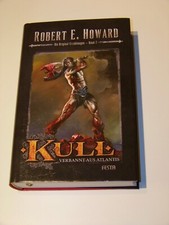 Kull +++ Verbannt aus Atlantis +++ Robert E. Howard +++ Band 7 Festa 1.Auflage