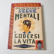 Seghe Mentali Godersi La Vita