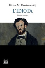 L'idiota. Ediz. integrale -