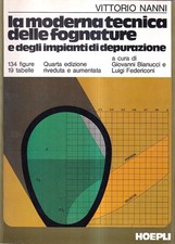 La moderna tecnica delle fognature e degli impianti di depurazione