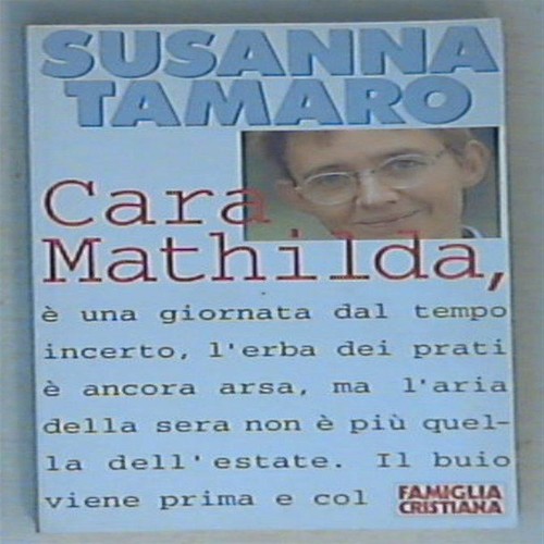 Susanna tamaro cara mathilda - -,