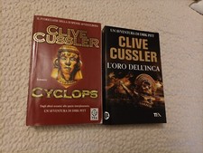 Lotto 2 Libri CLIVE CUSSLER - Avventure di Dirk Pitt CYCLOPS + L'ORO DELL'INCA 