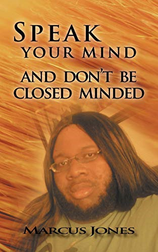 Speak your mind and don - mind, don't