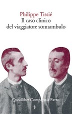 Il caso Clinico del viaggiatore sonnambulo 