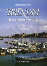 Brindisi. Linee Storiche