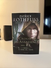 Le Cronache dell'Assassino del Re  Il nome del vento  Patrick Rothfuss