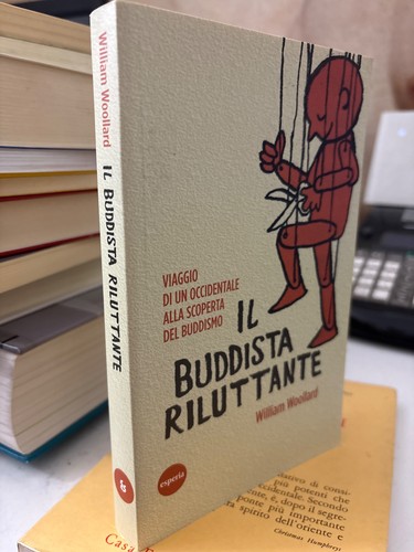 Buddista riluttante - il,