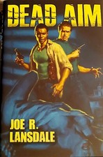 Joe R. Lansdale Dead Aim