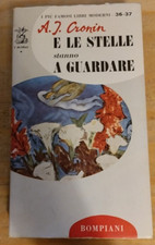 LIBRO A.J. CRONIN - E LE STELLE STANNO A GUARDARE - BOMPIANI 1955