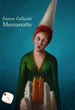 Libri Enrico Gallerati - Mezzanotte