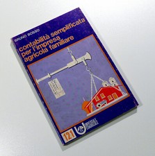 BRUNO BOSSO CONTABILITA' SEMPLIFICATA IMPRESA AGRICOLA EDAGRICOLE 1980 L2519S34