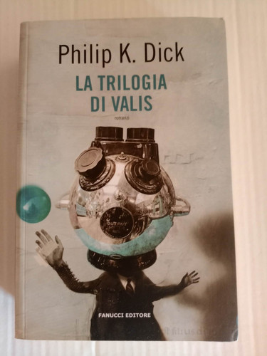 Trilogia valis - trilogia, di