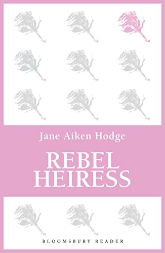 Rebel heiress hodge - -, jane