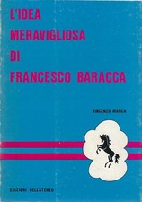 "L'idea meravigliosa di Francesco Baracca" di Vincenzo Manca