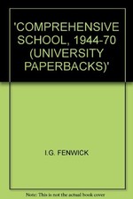 Comprehensive School, 1944-70