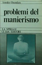 PROBLEMI DEL MANIERISMO