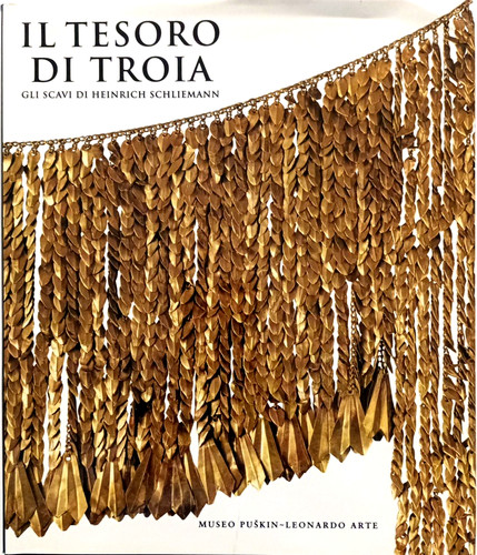 Tesoro troia gli scavi - il,