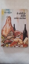 Delizie della mia cucina - le,